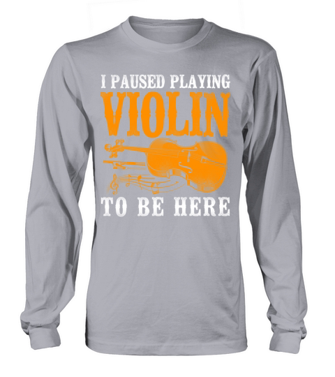 Violin Violinist Vintage I Paused Long sleeved Unisex