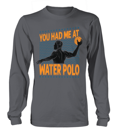 Water Polo Girl Vintage You Had Me Long sleeved Unisex
