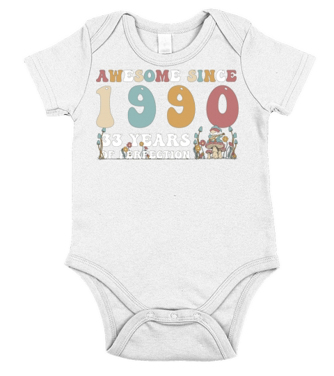 Awesome since 1990 33 Year of Perfection - 33rd Short Sleeve Baby One-Piece