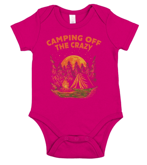 Camping Off the Crazy Funny Camper Humor Camp Posi Short Sleeve Baby One-Piece