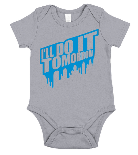 do it tomorrow quote Short Sleeve Baby One-Piece