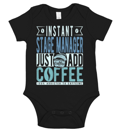 Instant Stage Manager Just Add Coffee Short Sleeve Baby One-Piece