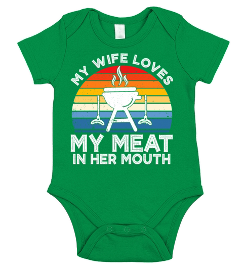 My Wife Loves My Meat In Her Mouth Short Sleeve Baby One-Piece