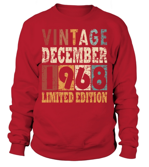 1968 December vintage birthday Sweatshirt Unisex