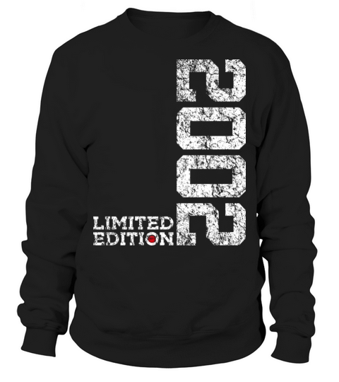 21st BIRTHDAY LIMITED EDITION 2002 VINTAGE Sweatshirt Unisex