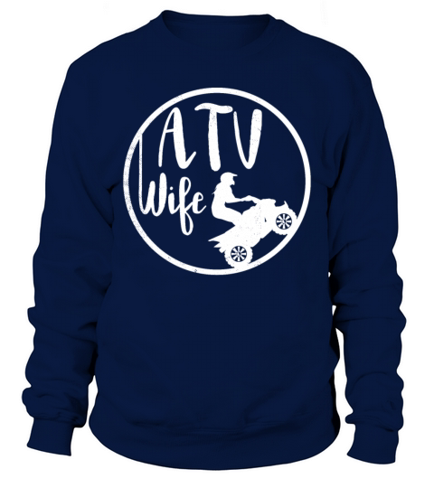 all terrain vehicles funny Wife Player theme Sweatshirt Unisex
