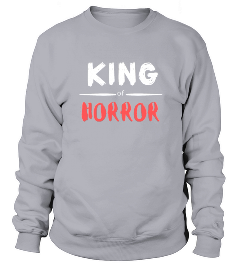 Funny Horror Movie Fan Halloween King Of Horror Sweatshirt Unisex