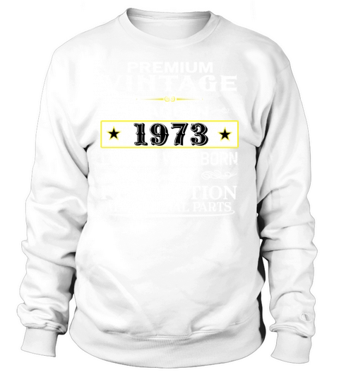 PREMIUM VINTAGE 1973 Sweatshirt Unisex