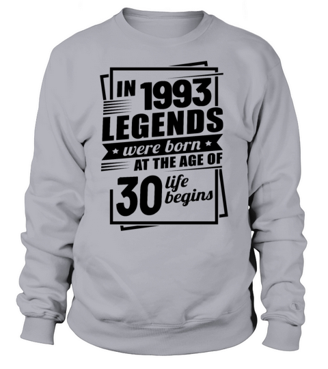 Vintage 1993 Birthday 30th Birthday Sayings Legend Sweatshirt Unisex
