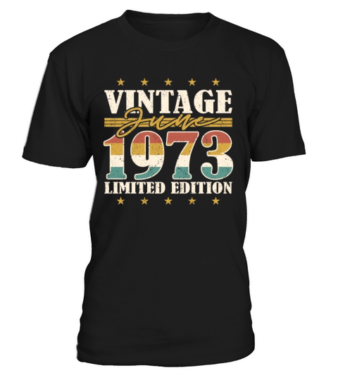 50th birthday vintage june 1973 limited edition T-Shirt Unisex