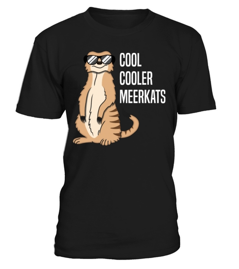 Cool Meerkat With Sunglasses Funny Quote Gift T-Shirt Unisex