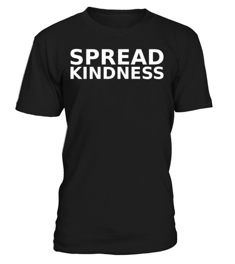 motivational quotes spread kindness T-Shirt Unisex