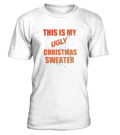 This Is My Ugly Christmas T-Shirt Unisex