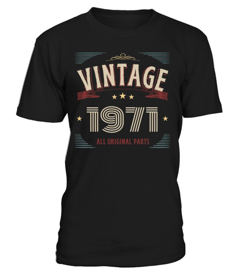 VINTAGE 1971 ALL ORIGINAL PARTS T-Shirt Unisex