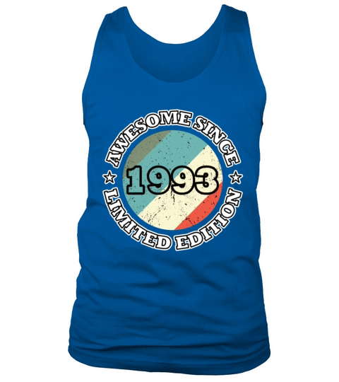 30th birthday awesome since 1993 limited edition Tank Top Unisex