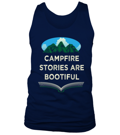 Campfire Stories Are Bootiful Camping Positivity C Tank Top Unisex