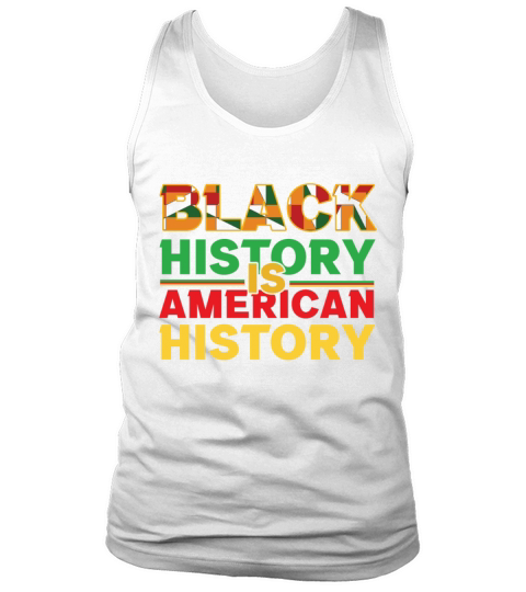 History American Black Pride Black History Month Tank Top Unisex