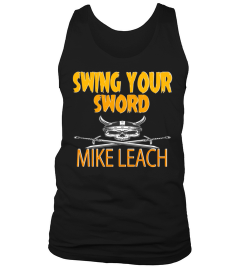SWING YOUR SWORD MIKE LEACH Tank Top Unisex