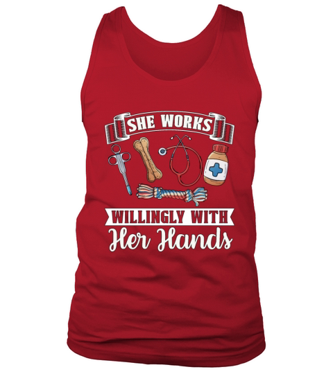 Veterinary She Works Willingly Doctor Veterinarian Tank Top Unisex