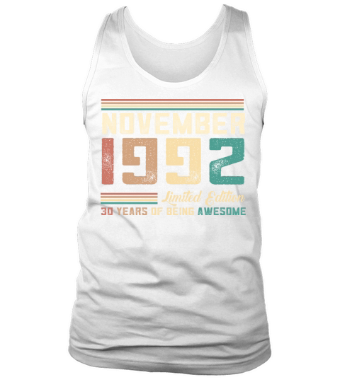 Vinatge Quote November 1992 Limited Edition 30 Yea Tank Top Unisex