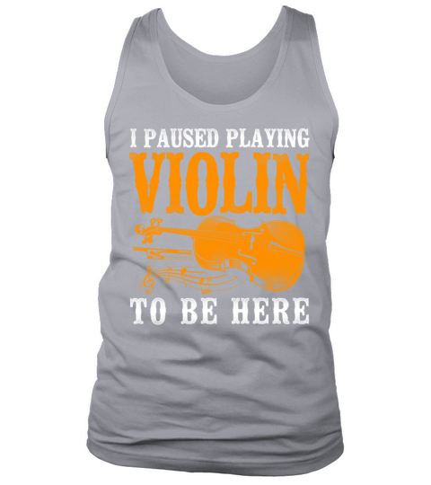 Violin Violinist Vintage I Paused Tank Top Unisex