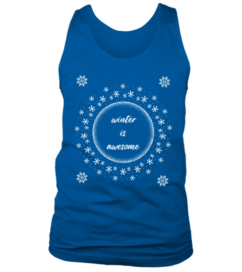 winter is awesome Tank Top Unisex
