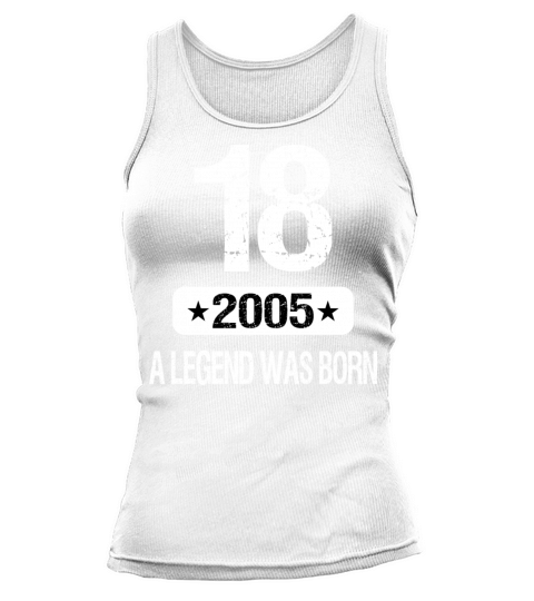 18th Birthday 2005 A Legend Was Born Tank top Woman