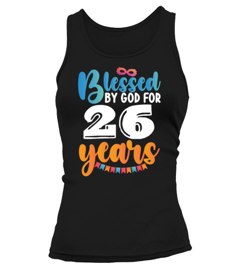 Birthday Blessed by God for 26 Years Tank top Woman