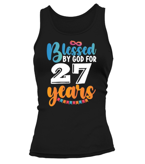 Birthday Blessed by God for 27 Years Tank top Woman