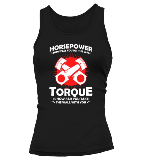 Car Mechanic Quote Gift Horsepower Torque Tank top Woman