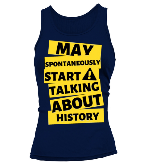 History Funny Warning For Historian Tank top Woman