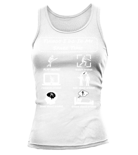 Things I Do In My Spare Time Cricket Player Tank top Woman