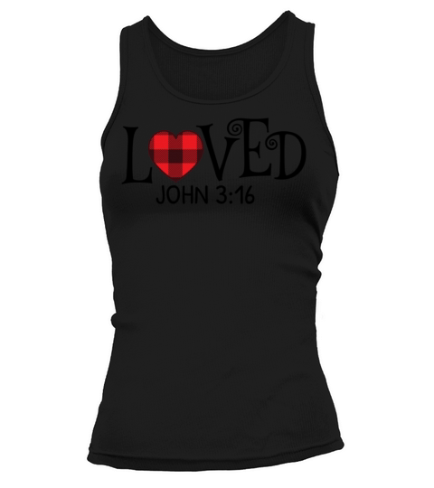 Valentimes Day Loved John 3 16 Valentines Day Gift Tank top Woman