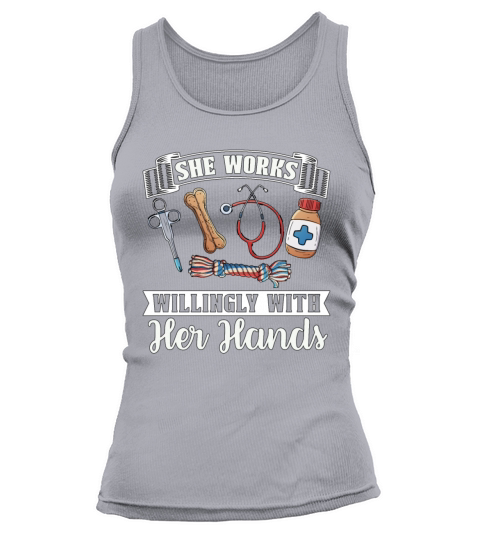 Veterinary She Works Willingly Doctor Veterinarian Tank top Woman