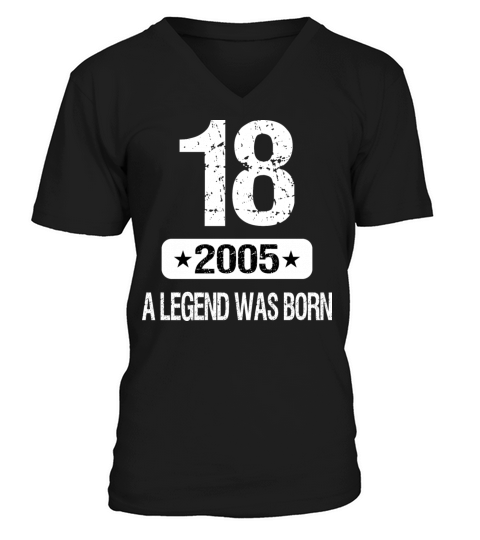 18th Birthday 2005 A Legend Was Born V-Neck T-shirt