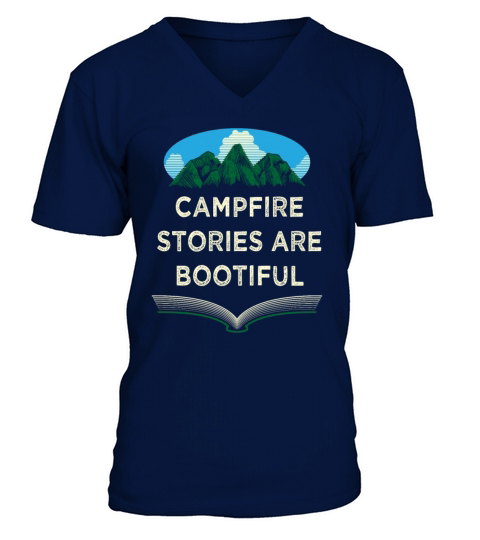 Campfire Stories Are Bootiful Camping Positivity C V-Neck T-shirt