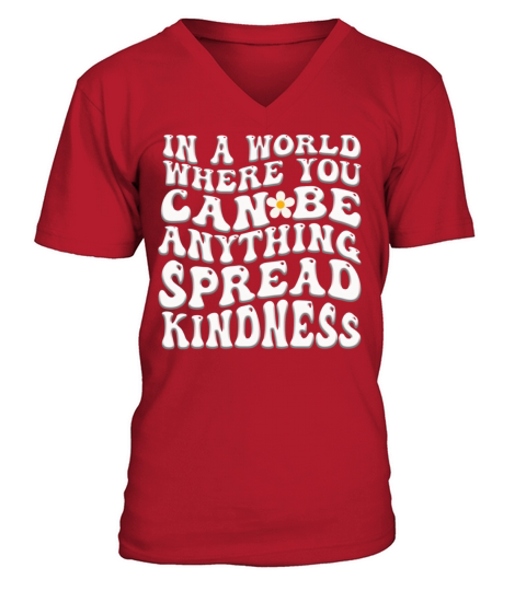 Spread Kindness No Bullying Motivational Funny V-Neck T-shirt