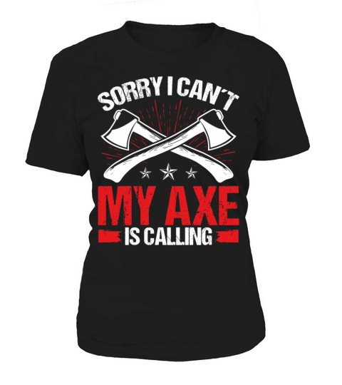 Axe Throwing My Axe is calling Thrower Axe Quote Women's T-Shirt
