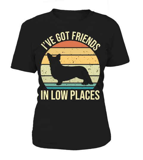 Corgi Ive Got Friends In Low Place Vintage Dog Women's T-Shirt