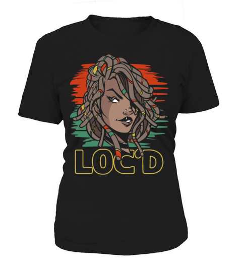 Its the Locs For Me - Afro Hair Black American Women's T-Shirt