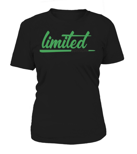 Limited Edition - Slogan - Special - Unique Women's T-Shirt