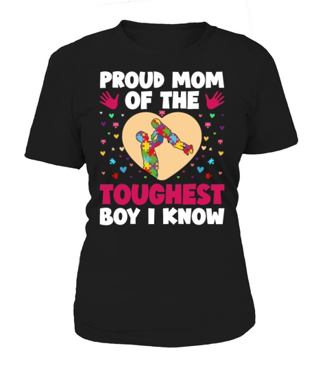 Proud Mom Of The Toughest Boy I Know Autism Awaren Women's T-Shirt