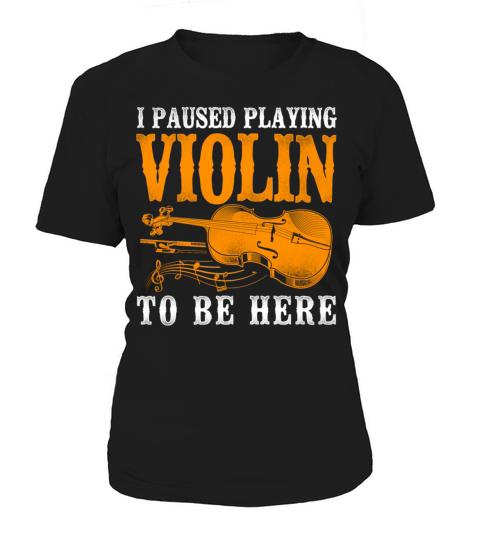 Violin Violinist Vintage I Paused Women's T-Shirt