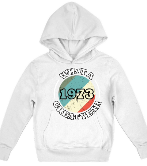 50th birthday vintage 1973 what a great year 1973 Kids Hoodie