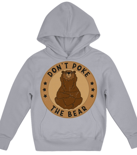 Dont Poke Mama Papa Bear Funny Kids Hoodie