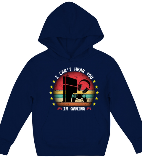 VINTAGE I CANT HEAR YOU IM GAMING DESIGN Kids Hoodie
