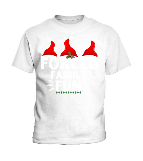 Forced Family Fun Winter Holidays Funny Christmas Kids T-Shirt