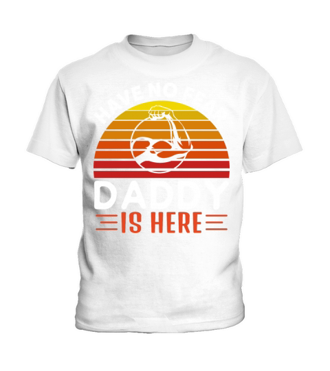 I Am Not Afraid My Father Is Here With Me Kids T-Shirt