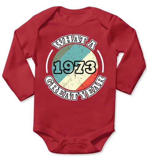 50th birthday vintage 1973 what a great year 1973 Long Sleeve Baby One-Piece