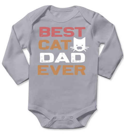 Best Cat Dad Ever Funny Cat Daddy Father s Day Long Sleeve Baby One-Piece